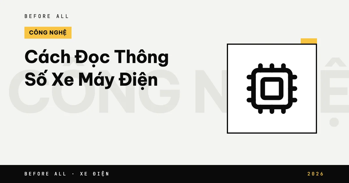 Cách Đọc Thông Số Xe Máy Điện: Công Suất, Wh, Quãng Đường, IP67