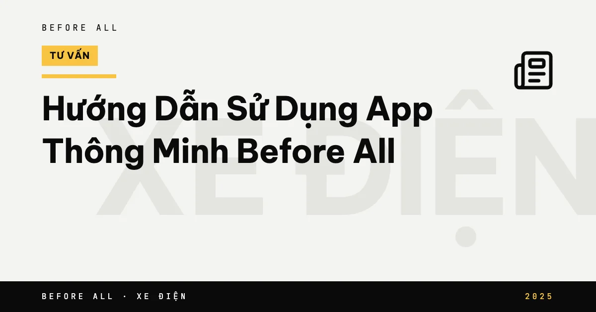 Ảnh bìa bài "Hướng Dẫn Sử Dụng App Thông Minh Before All" của Before All: chữ lớn theo chủ đề, năm 2025