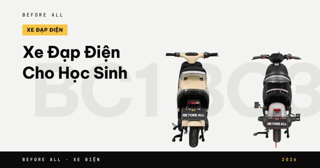 Xe Đạp Điện Cho Học Sinh 2026: So Sánh S6, BC1, BC3, NAI