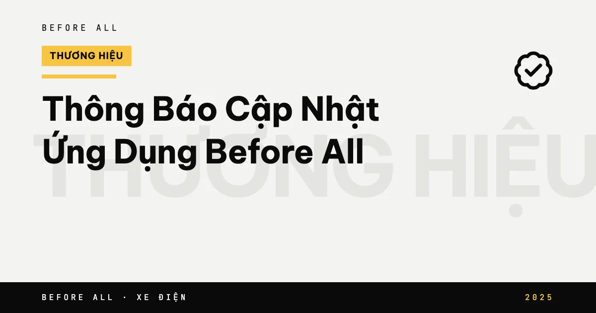 Ảnh bìa bài "Thông Báo Cập Nhật Ứng Dụng Before All" của Before All: chữ lớn theo chủ đề, năm 2025