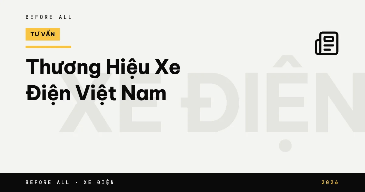 Ảnh bìa bài "Thương Hiệu Xe Điện Việt Nam" của Before All: chữ lớn theo chủ đề, năm 2026
