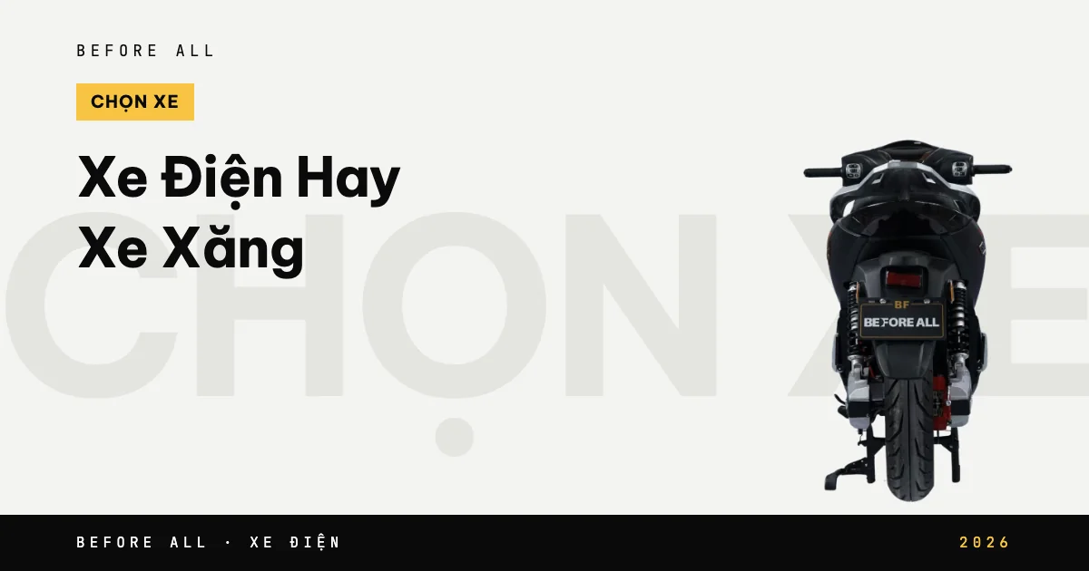 Ảnh bìa bài "Xe Điện Hay Xe Xăng" của Before All: mẫu xe cắt nền trên chữ lớn, năm 2026
