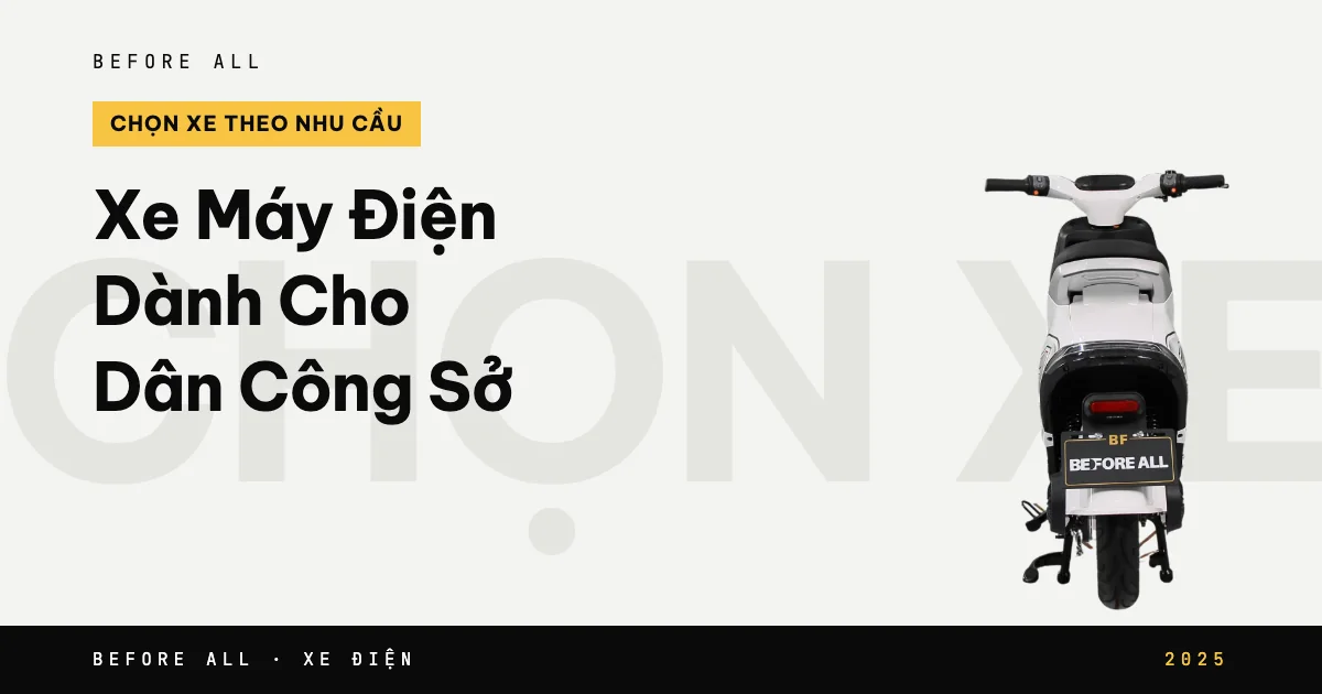 Ảnh bìa bài "Xe Máy Điện Dành Cho Dân Công Sở" của Before All: mẫu xe cắt nền trên chữ lớn, năm 2025