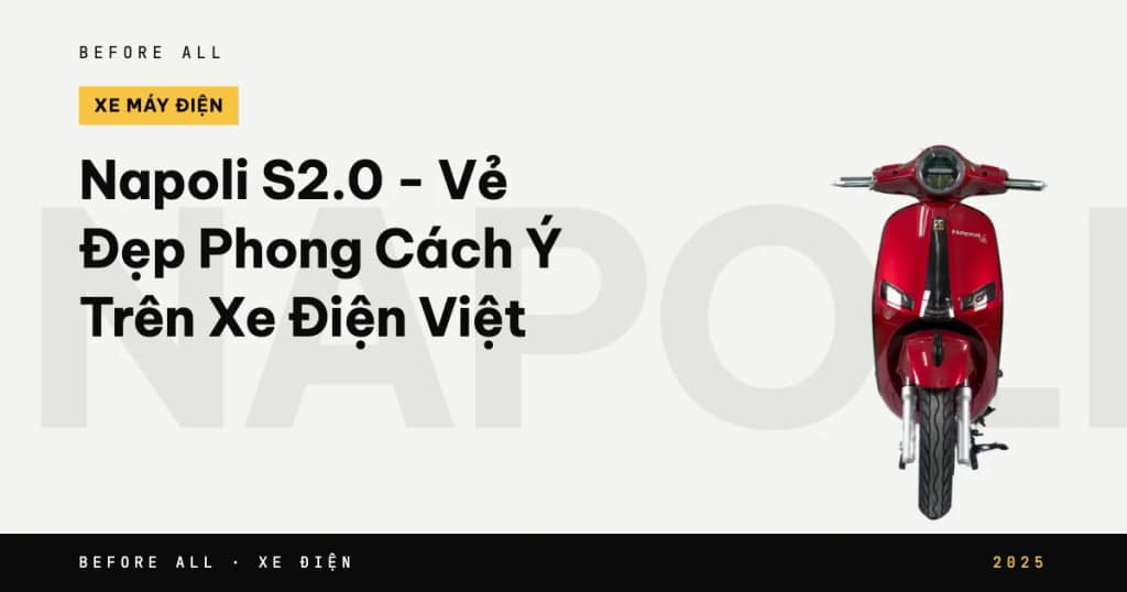 Napoli S2.0 - Vẻ Đẹp Phong Cách Ý Trên Xe Điện Việt